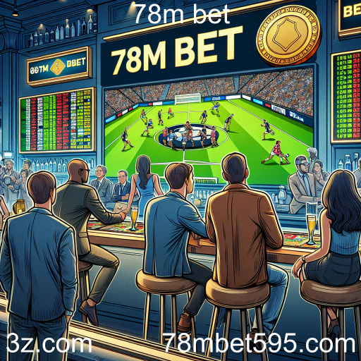 Apostas Esportivas: A Emoção de Prever Resultados no 78m Bet